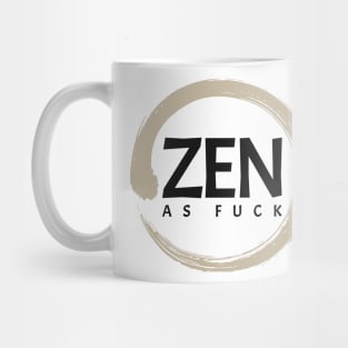 ZEN As FCK Mug